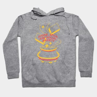 Sugar, spice, and social anxiety Hoodie